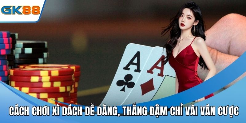 Cách chơi xì dách