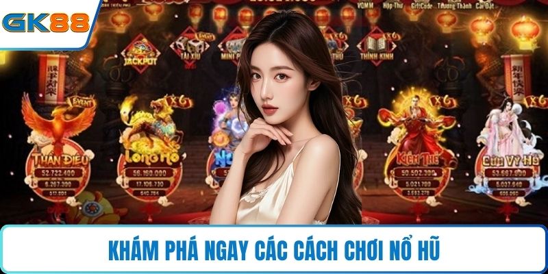 Khám phá ngay các cách chơi nổ hũ