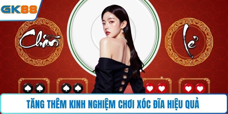 Tăng thêm kinh nghiệm chơi xóc đĩa hiệu quả 