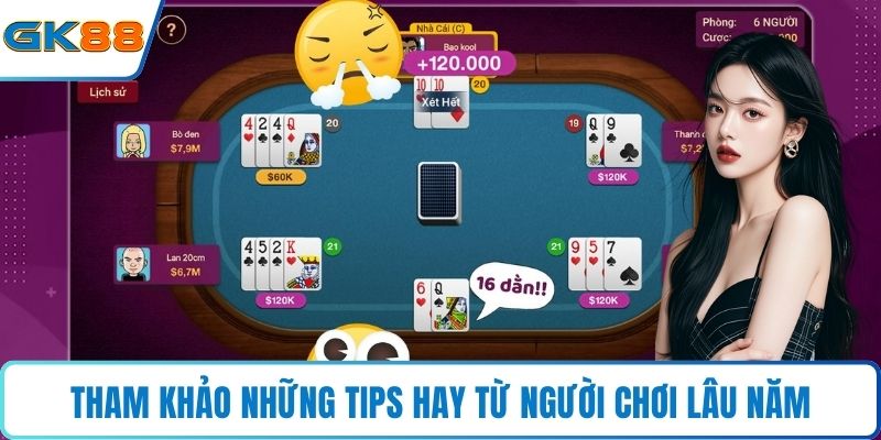 Tham khảo những tips hay từ người chơi lâu năm